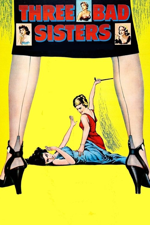 Three Bad Sisters (1956) poster