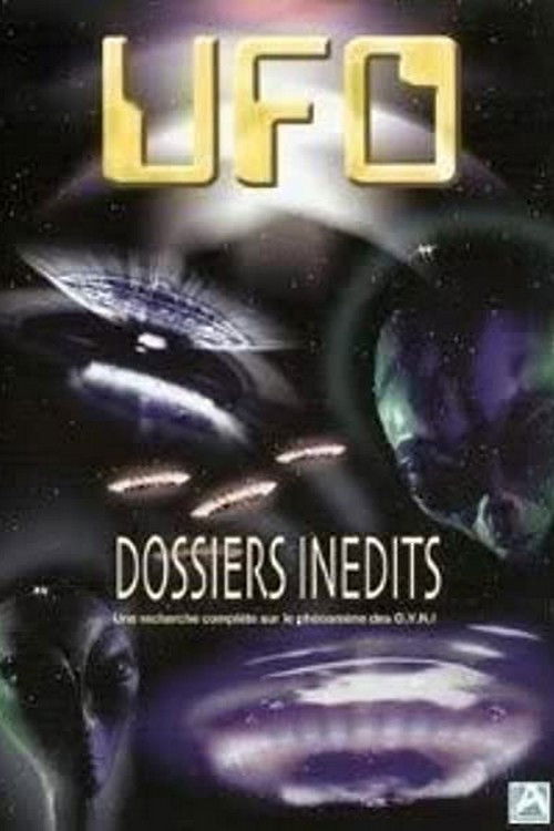 UFO - Dossiers inédits : Une recherche complète sur le phénomène des O.V.N.I. (2004) poster