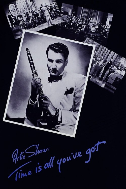 Artie Shaw: Time Is All You've Got (1985) poster