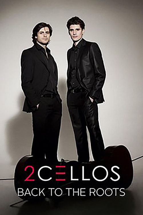 2CELLOS - Back to the Roots (2015) poster