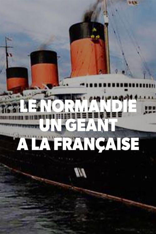 Le Normandie, un géant à la française (2019) poster
