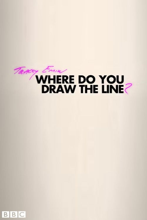 Tracey Emin: Where Do You Draw the Line? (2018) poster