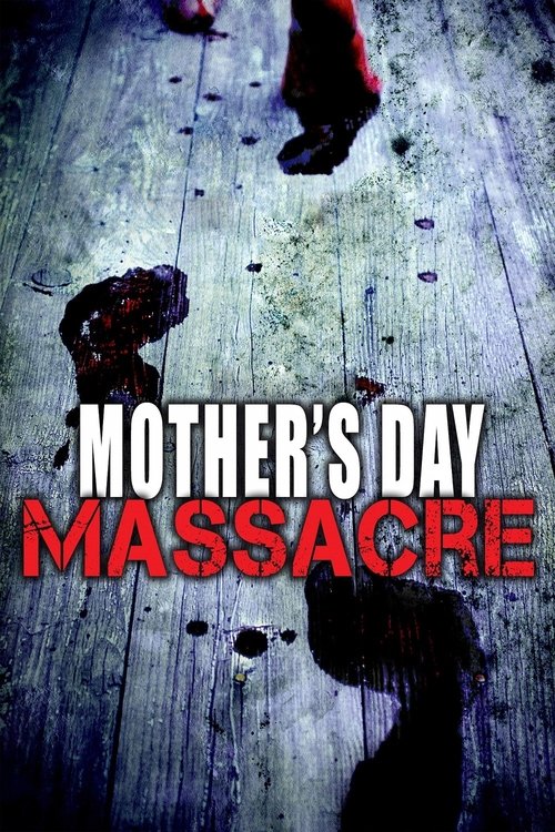 Mother's Day Massacre (2007) poster