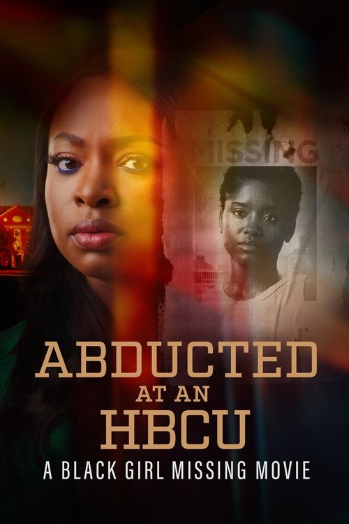 Abducted at an HBCU: A Black Girl Missing Movie (2024) poster