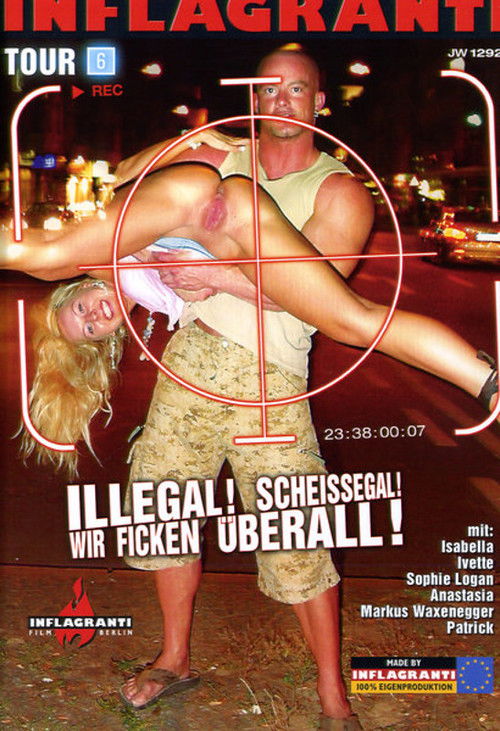 Illegal! Scheissegal! Wir ficken überall! 6 (2007) poster