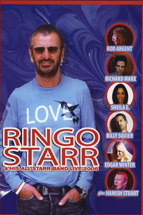 Ringo Starr & His All-Starr Band Live 2006 (2008) poster