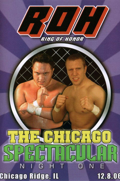 ROH: The Chicago Spectacular - Night One (2006) poster