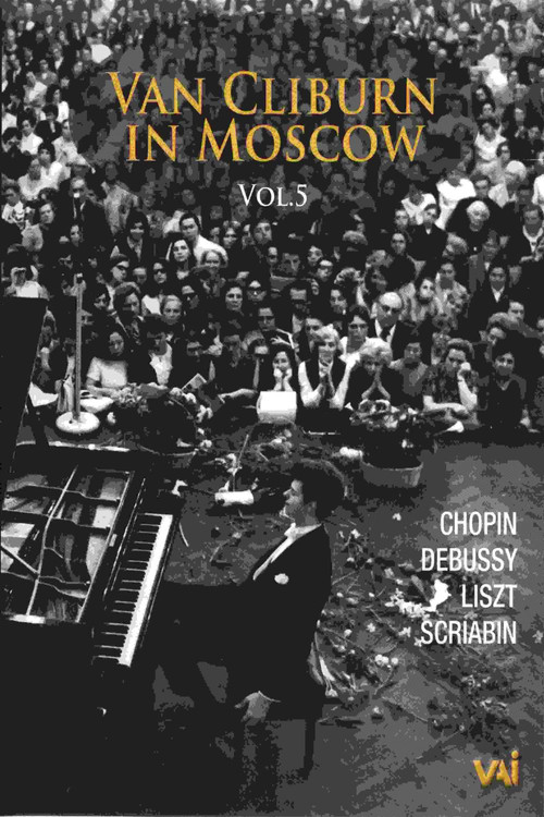 Van Cliburn in Moscow, Vol. 5 (2011) poster