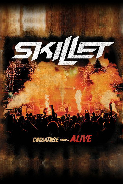 Skillet: Comatose Comes Alive (2008) poster