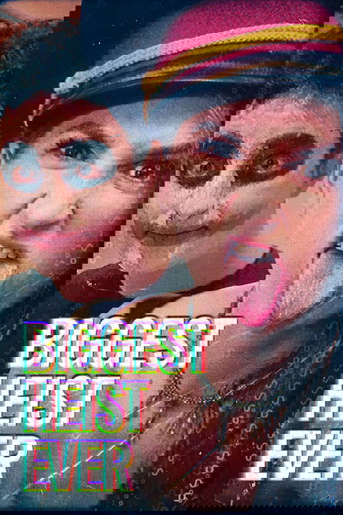 Gelmiş Geçmiş En Büyük Soygun (2024) poster