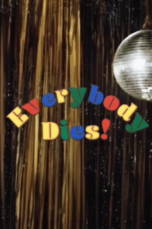 Everybody Dies! (2016) poster