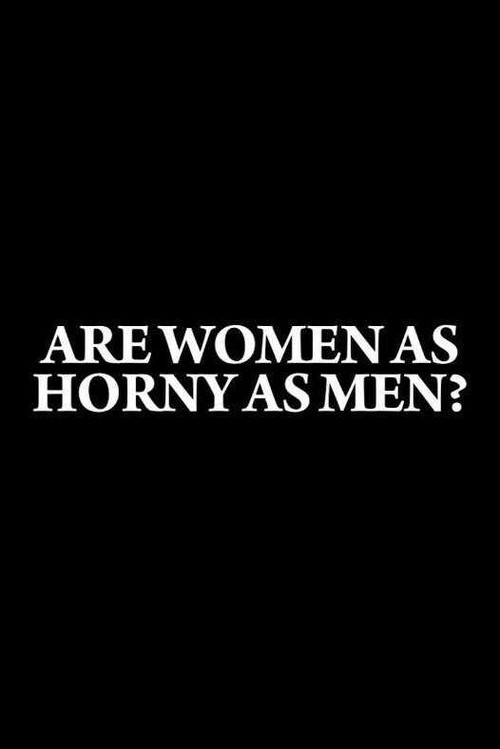 Are Women as Horny as Men? (2009) poster