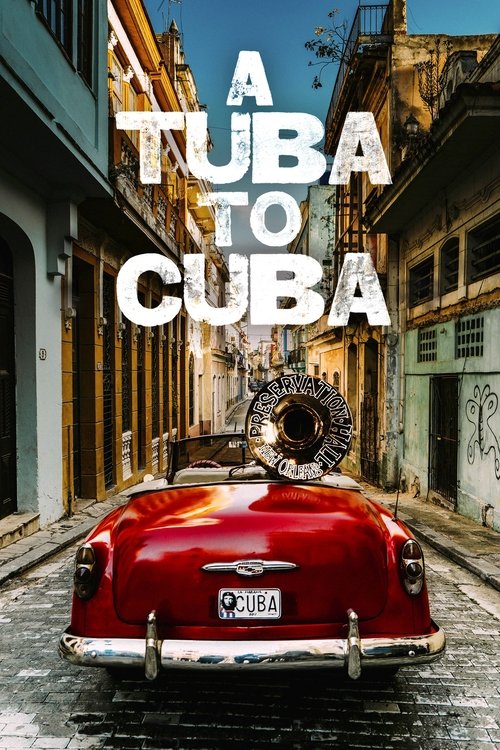 A Tuba To Cuba (2019) poster