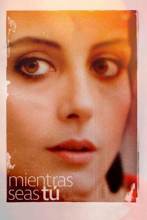 Mientras seas tú (2024) poster