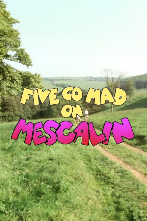 Five Go Mad on Mescalin (1983) poster