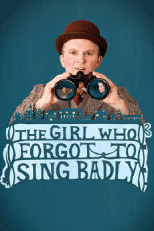 The Girl Who Forgot to Sing Badly (2014) poster