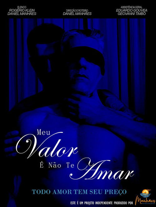 Meu Valor É Não Te Amar (2024) poster