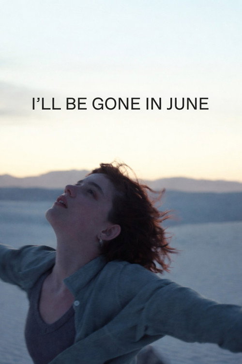 I'll Be Gone in June (2026) poster