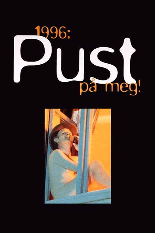 1996: Pust på meg! (1997) poster