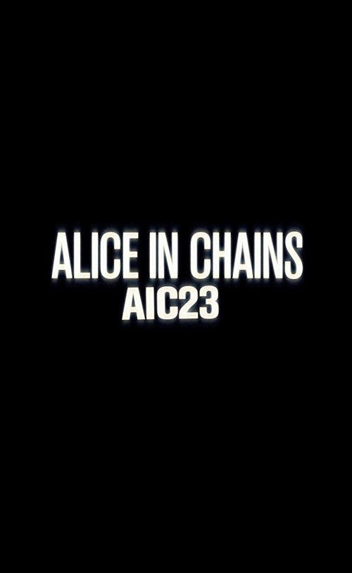 Alice in Chains: AIC 23 (2013) poster