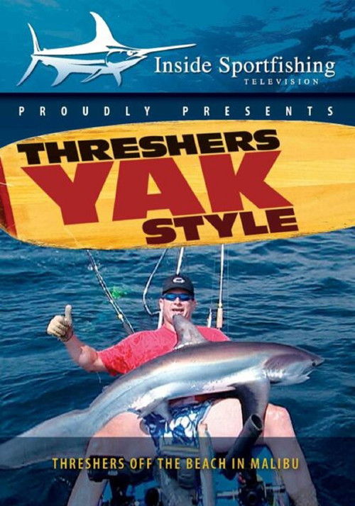 Inside Sportfishing: Threshers Yak Style (2002) poster