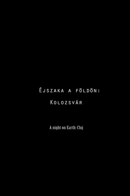 A night on earth - Cluj (2010) poster