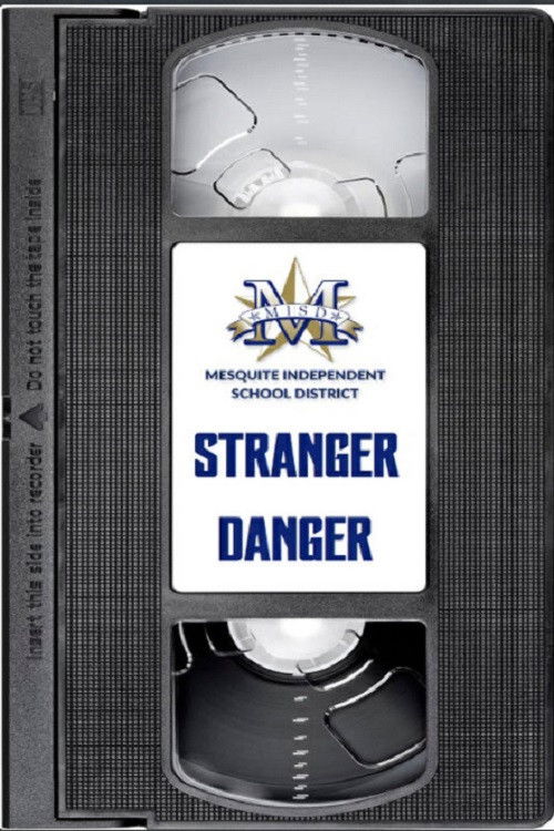 Mesquite ISD: Stranger Danger (1996) poster