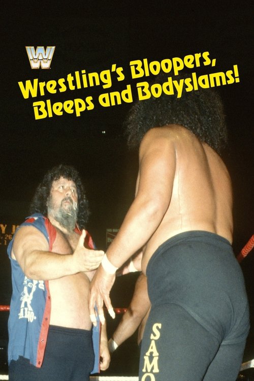 Wrestling's Bloopers, Bleeps, & Bodyslams (1985) poster