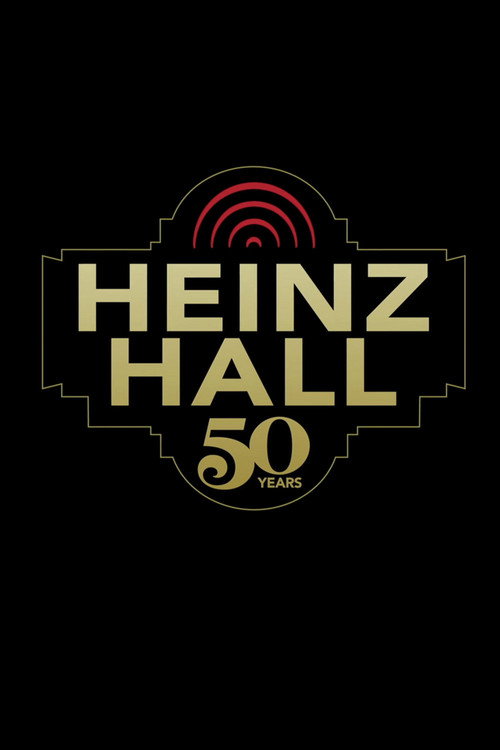 HISTORY OF HEINZ HALL - 50TH ANNIVERSARY poster