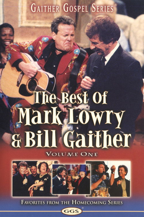 The Best of Mark Lowry & Bill Gaither Volume 1 (2004) poster