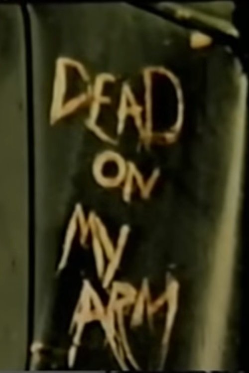 Dead On My Arm (1985) poster