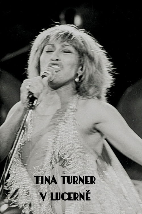 Tina Turnerová v Lucerně (1981) poster