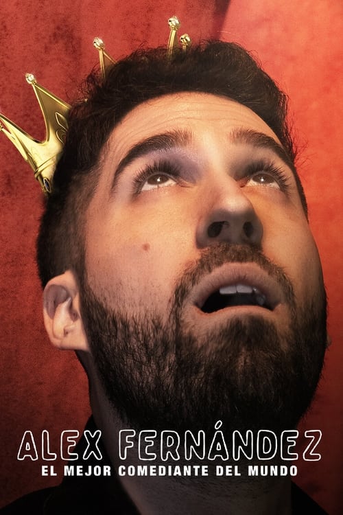 Alex Fernández, el mejor comediante del mundo (2020) poster