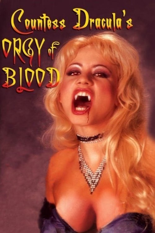 Countess Dracula's Orgy of Blood (2004) poster