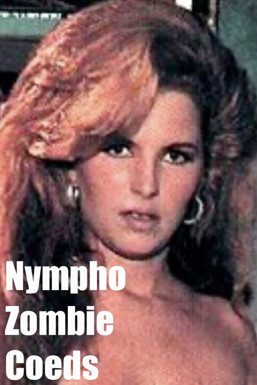 Nympho Zombie Coeds (1993) poster