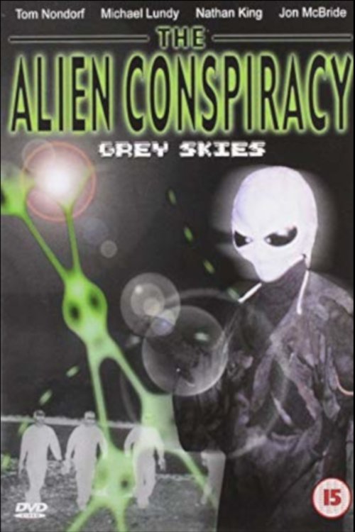 The Alien Conspiracy: Grey Skies (2003) poster