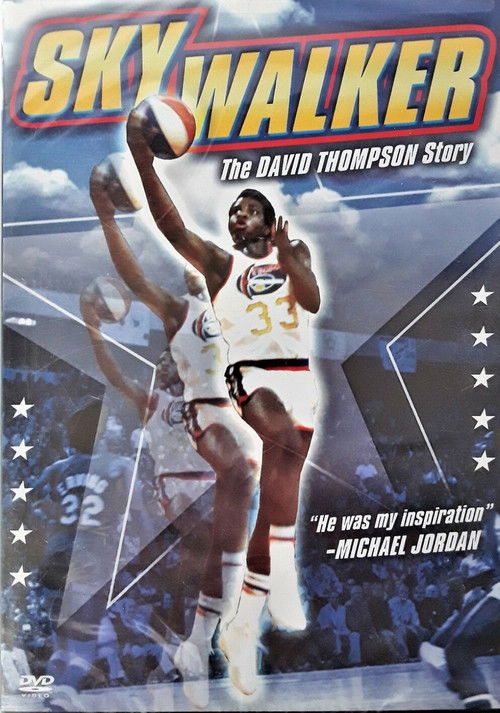 Skywalker: The David Thompson Story (2005) poster