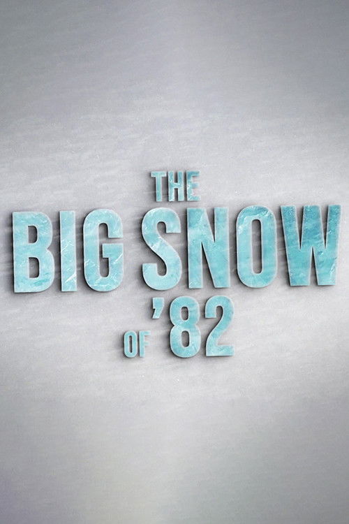 The Big Snow of '82 (2023) poster