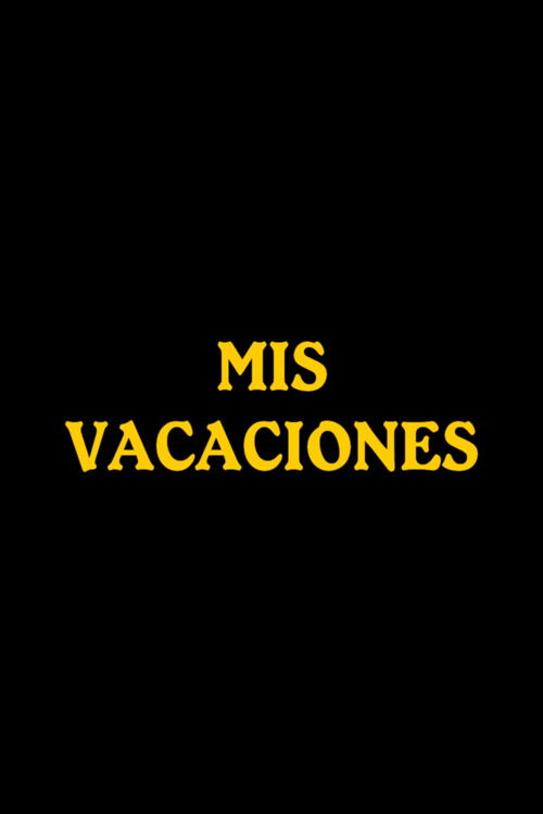 Mis vacaciones (1999) poster