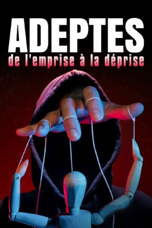 Adeptes, de l'emprise à la déprise (2023) poster