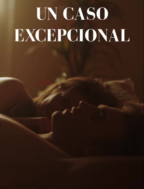 Un Caso Excepcional (2023) poster