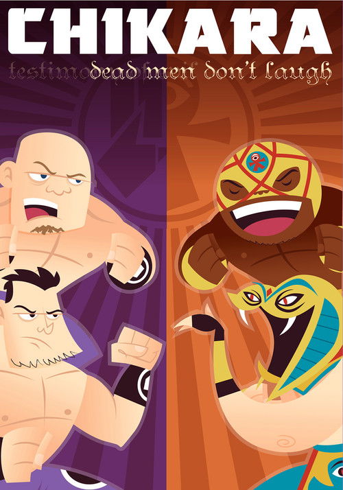 CHIKARA Dead Men Don't Laugh (Testimony Of Evil) (2010) poster