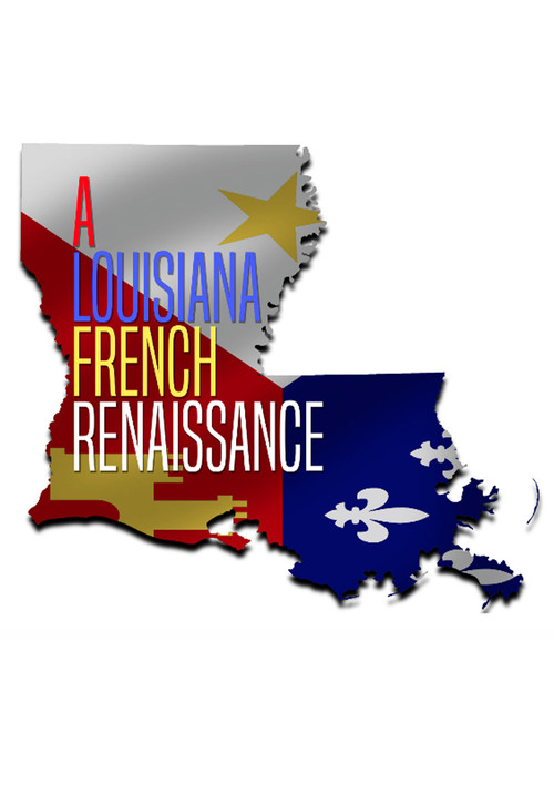 A Louisiana French Renaissance (2018) poster
