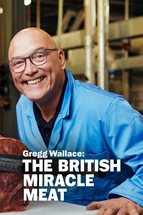 Gregg Wallace: The British Miracle Meat (2023) poster