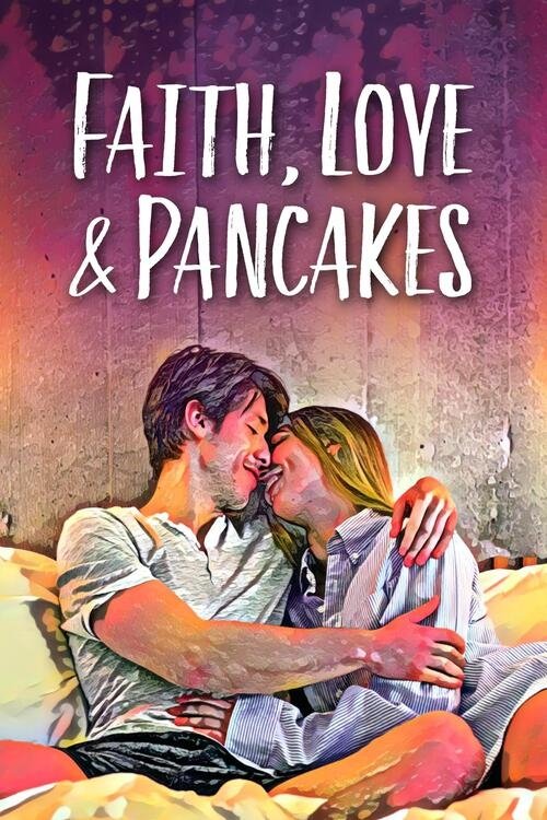 Faith Love and Pancakes (2024) poster