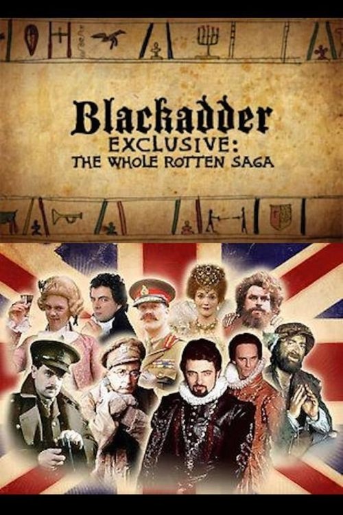 Blackadder Exclusive: The Whole Rotten Saga (2008) poster