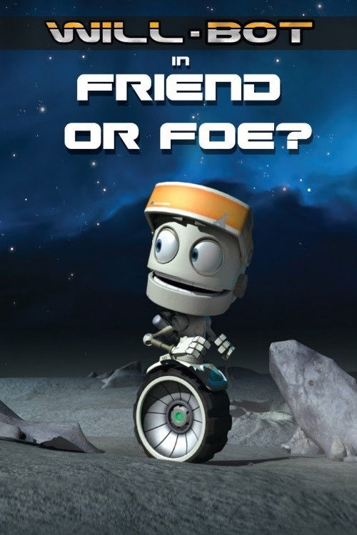 Will-Bot: Friend or Foe (2013) poster