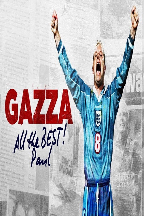 Gazza - All The Best, Paul (2025) poster