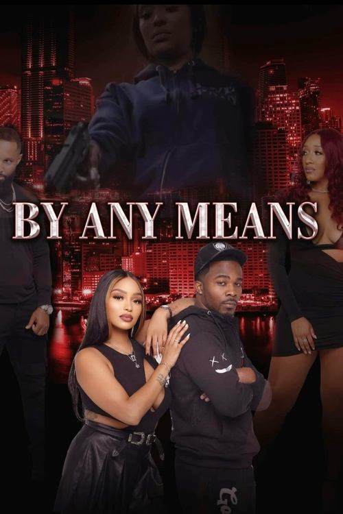 By Any Means (2023) poster