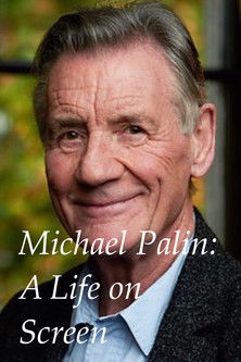 Michael Palin: A Life on Screen (2018) poster